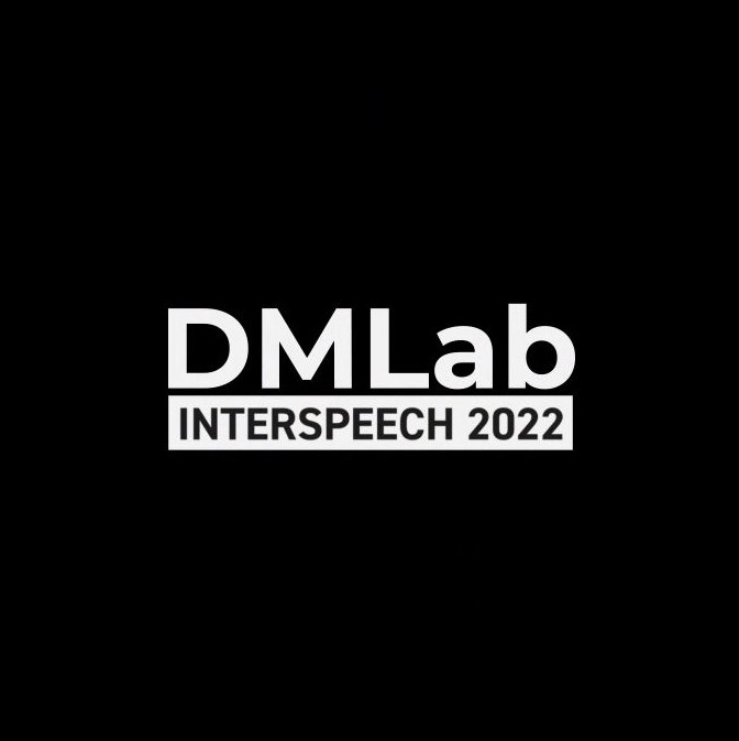 DMLab INTERSPEECH 2022 Show & Tell DMLab